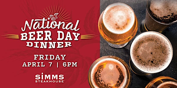 Simms - National Beer Day Dinner
