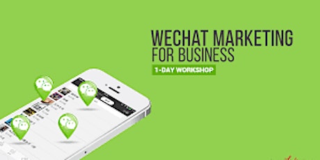 LEVERAGE ON WECHAT MARKETING TO IMPROVE YOUR SALES primary image