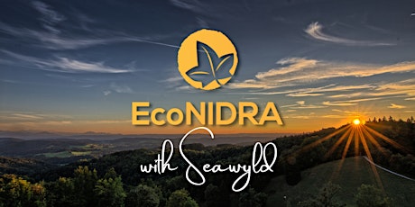 EcoNIDRA with SeaWyld (Nature Inspired Guided Yoga Nidra)
