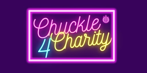 Chuckle4Charity's Comedy Night