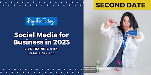 Social Media for Business in 2023 - SECOND DATE
