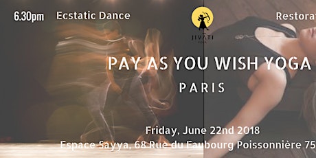 PAY AS YOU WISH YOGA : ESCTATIC DANCE with DEA + RESTORATIVE YOGA with ATIE primary image