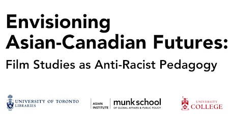 Envisioning Asian-Canadian Futures: Film Studies as Anti-Racist Pedagogy
