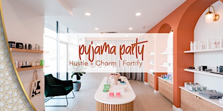 Hustle + Charm  Pyjama Party