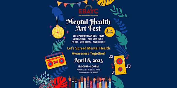 EBAYC Sacramento's Mental Health Art Fest