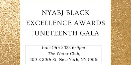 NYABJ Black Excellence Juneteenth Awards and Gala