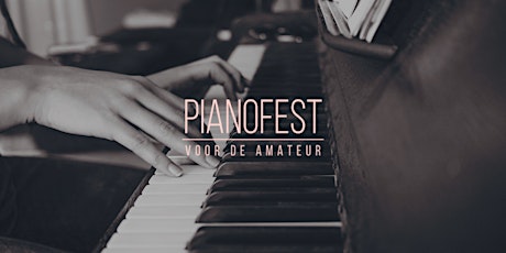 PianoFest 2018 - het pianofestival voor de amateur