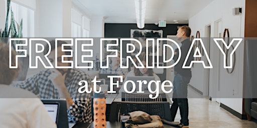 Free Friday at Forge  primärbild