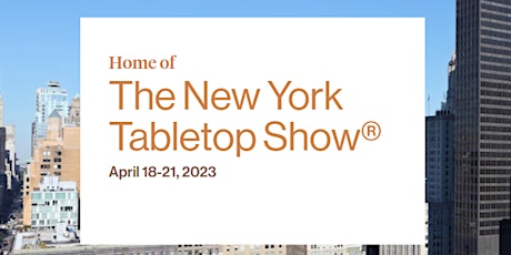 New York Tabletop Show April 18-21 2023