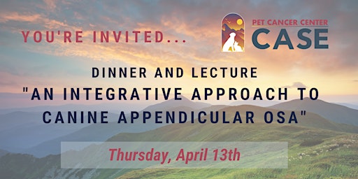 'An Integrative Approach to Canine Appendicular OSA' Lecture & Dinner