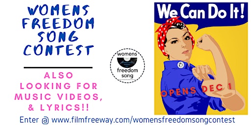 7 days left to enter the Womens Freedom Song contest !