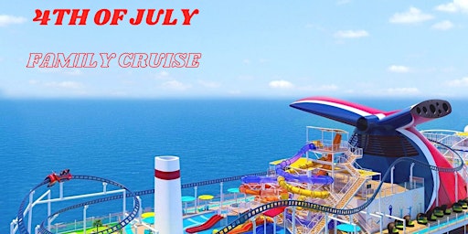 Primaire afbeelding van 4th of July Family Cruise 2024