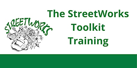 StreetWorks Tool Kit Training: Virtual Classroom 201 Sep 4-6