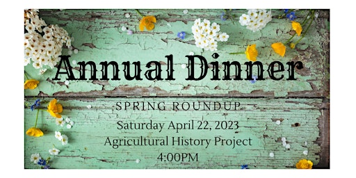 Agricultural History Project Annual Dinner