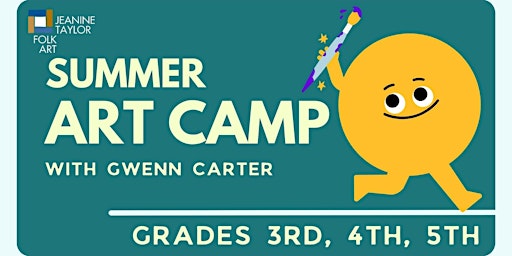 Summer Art Camp with Gwenn Carter - Grades 3rd, 4th, 5th