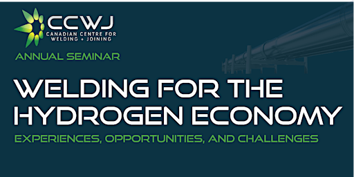 2023 CCWJ Seminar: Welding For The Hydrogen Economy