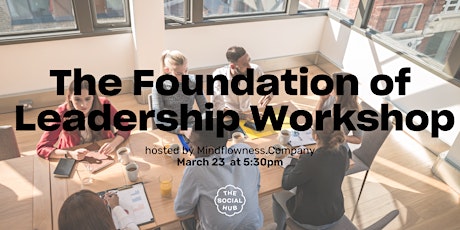 The Foundation of Leadership - Workshop