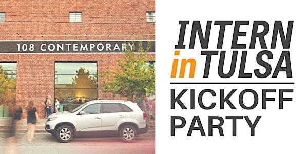 Intern in Tulsa: Kickoff Party