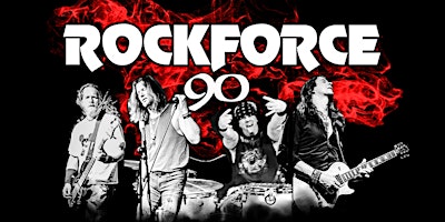ROCK FORCE – A Tribute to the Iconic Rock of the 90’s & 00’s