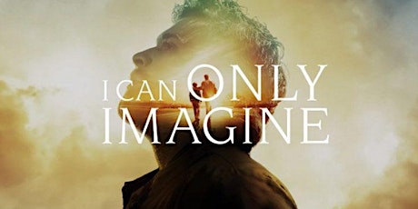 Free Movie Event - I Can Only Imagine primary image