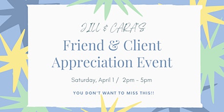 Spring Fling!  Friend & Client Appreciation Party