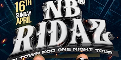 NB Ridaz - In Town For One Night Tour - San Jacinto CA
