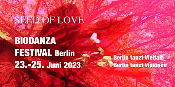 Seed of Love - Biodanza Festival Berlin