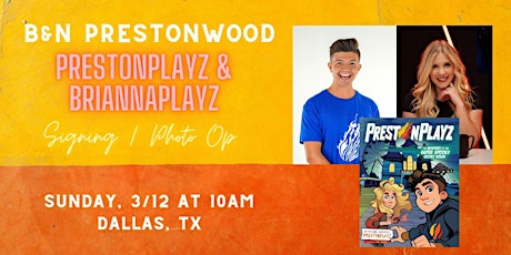PrestonPlayz + BriannaPlayz sign & take photos at B&N-Prestonwood, TX!