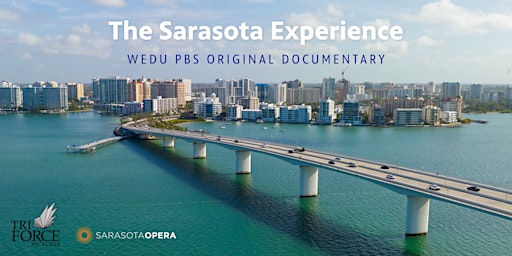 “The Sarasota Experience” Film Screening and Panel Discussion