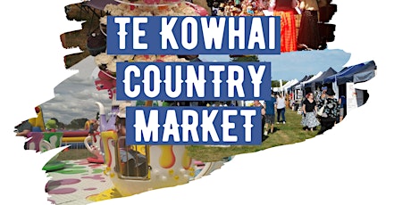 STALLHOLDERS SIGN UP Te Kowhai Country Market 2023 primary image