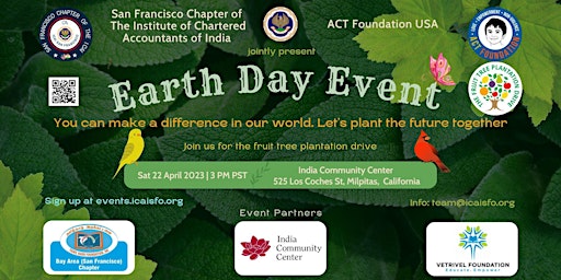 Earth Day Event Apr 22, 2023 @ICC Milpitas ICAI San Francisco & ACT