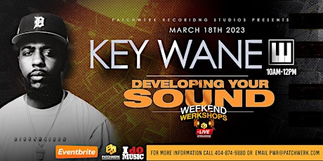 Imagen principal de Weekend Werkshop: Developing Your Sound w/Key Wane