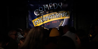 Primaire afbeelding van The International Comedy Club Dublin Friday *10PM SHOWS*