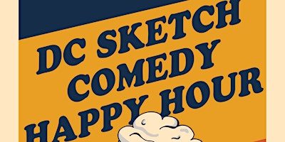 Imagem principal do evento DC Sketch Comedy Happy Hour
