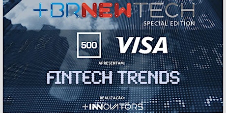 Imagem principal do evento [BRNewTech] - 500 Startups e VISA apresentam: FINTECH TRENDS