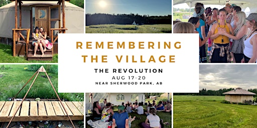 Imagem principal de Remembering the Village - The Revolution, Aug 17-20, 2023