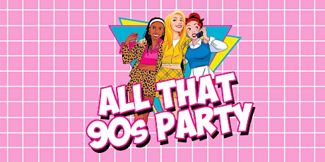 All That 90s Party - SF  primärbild