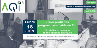 Atelier *Croissance Pro 301* : Tirer profit des programmes d'aide en TI