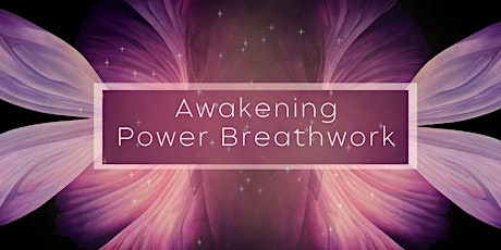 Awakening Power Breathwork