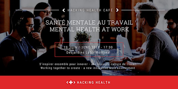 Café Hacking Health : Santé mentale au travail / Mental Health at Work 