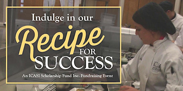 RECIPE FOR SUCCESS - AN AMAZING CULINARY EVENT!