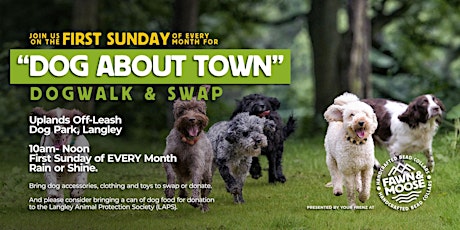 The "DOG ABOUT TOWN” Dog Walk & Swap