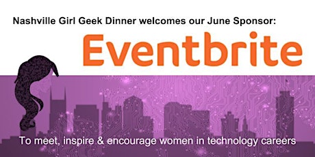 Nashville Girl Geek Dinner and Eventbrite Bring You :: Becoming A Principal Software Engineer/ Architect primary image