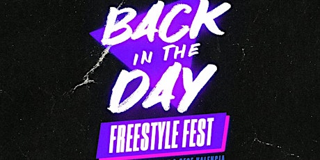 Back In The Day Freestyle Fest