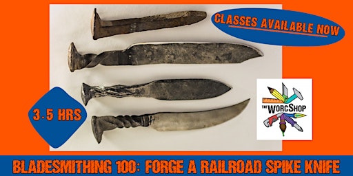 2023.04.04  Bladesmithing 100: Forge a Railroad Spike Knife