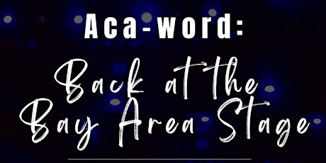 Aca-word at BAS Theatre! primary image