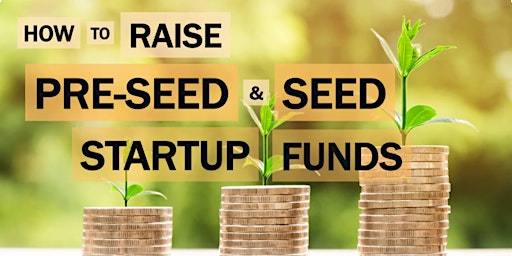How to Raise Pre-Seed/Seed Startup Funds