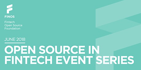 Open Source In Fintech Event Series - June 2018 primary image