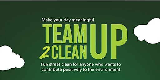 Team Up 2 Clean Up - 26 March (Sunday)