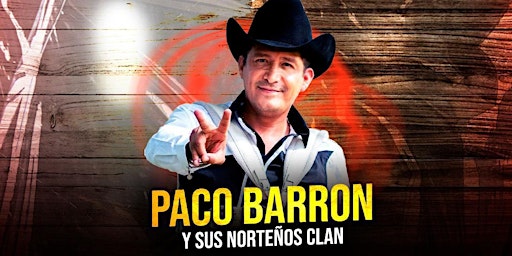 Paco Barron y sus Nortenos Clan en Rio Bravo Arlington